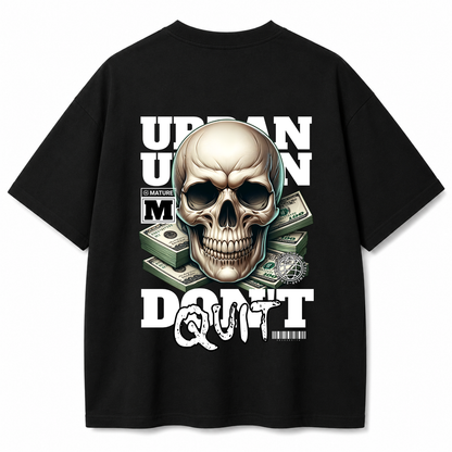 Urban Union Don't Quit Skull Oversized Black T-Shirt